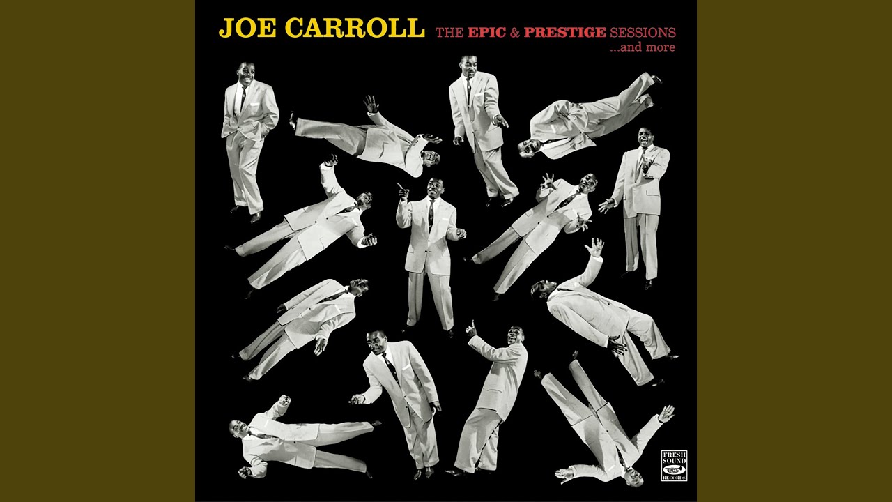 Joe Carroll - It Don't Mean a Thing If It Ain't Got That Swing