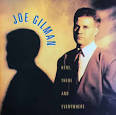 Joe Gilman - Here, There and Everywhere