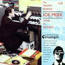 Joe Meek - Work in Progress: The Triumph Sessions