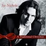 Joe Nichols - A Traditional Christmas