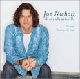 Joe Nichols - Brokenheartsville/Can't Hold a Halo