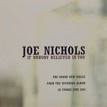 Joe Nichols - If Nobody Believed in You