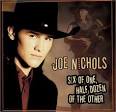 Joe Nichols - Six of One, Half Dozen of the Other