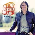 Joe Nichols - Sunny and 75