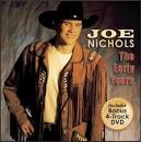 Joe Nichols - The Early Years