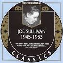 Joe Sullivan - 1945-1953