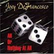 Joey DeFrancesco - All or Nothing at All