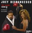 Joey DeFrancesco - The Champ: Round 2