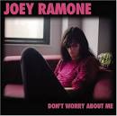 Joey Ramone - Don't Worry About Me [LP]