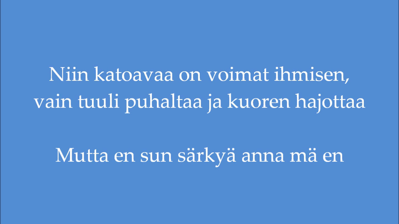 Sun Särkyä Anna Mä En