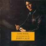 John Cale - Close Watch: An Introduction to John Cale