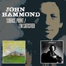 John Hammond - Source Point/I'm Satisfied [Bonus Tracks]