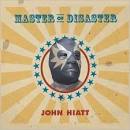 John Hiatt - Master of Disaster