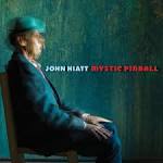 John Hiatt - Mystic Pinball