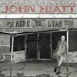 John Hiatt - Here to Stay: The Best of 2000-2012