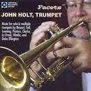 John Holt - Facets: Music for Solo & Multiple Trumpets