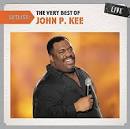 John P. Kee - Setlist: The Very Best of John P. Kee Live