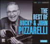 Bucky Pizzarelli - The Best of Bucky and John Pizzarelli
