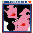John Schroeder - Dolly Catcher