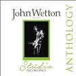 John Wetton - Anthology