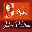 John Wetton - Live in Osaka
