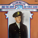 Johnny Desmond - Glenn Miller and the Army Air Force Band: Rare Broadcast Performances From 1943-1944