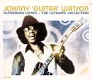 Johnny "Guitar" Watson - Superman Lover: The Ultimate Collection