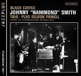 Johnny "Hammond" Smith - Black Coffee [Compilation]