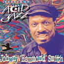Johnny "Hammond" Smith - Legends of Acid Jazz