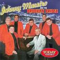 Johnny Maestro - Today, Vol. 2