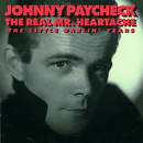 Johnny Paycheck - The Real Mr. Heartache: The Little Darlin' Years