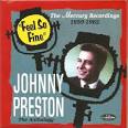 Johnny Preston - Feel So Fine: The Mercury Recordings 1959-1962
