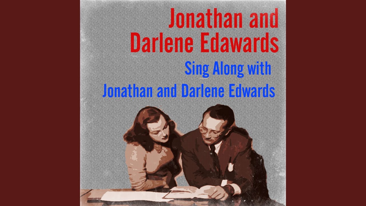 Jonathan & Darlene Edwards, Jonathan Edwards and Darlene Edwards - Play a Simple Melody