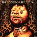 Sepultura - The Roots of Sepultura