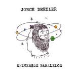 Jorge Drexler - Universos Paralelos