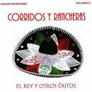 Corridos y Rancheras, Vol. 2: El Rey y Otros Éxitos