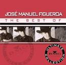 José Manuel Figueroa - The Best of Jose Manuel Figueroa: Ultimate Collection