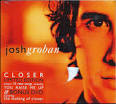 Josh Groban - Closer [Bonus Tracks]