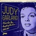 Judy Garland - I Can't Give You Anything But Love 1938-1961