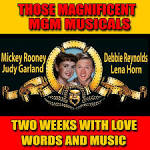 Judy Garland - Those Magnificent MGM Musicals: Two Weeks With Love/Words and Music