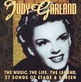 Judy Garland - The Music, The Life, The Legend