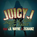 Juicy J - Bandz A Make Her Dance