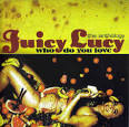 Juicy Lucy - Who Do You Love: The Anthology