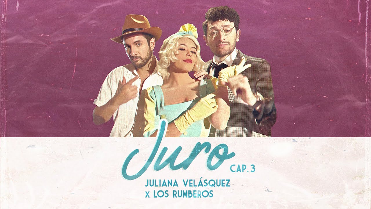 Juliana Velásquez and Los Rumberos - Juro