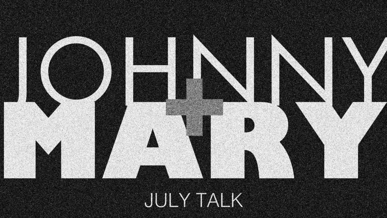 Johnny + Mary - Johnny + Mary