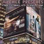 UTP - Juvenile Presents: Street Stories