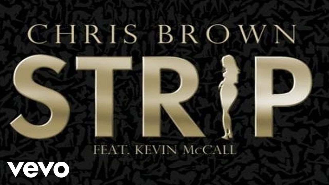 K-Mac and Chris Brown - Strip