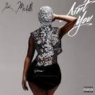 K. Michelle - Ain't You