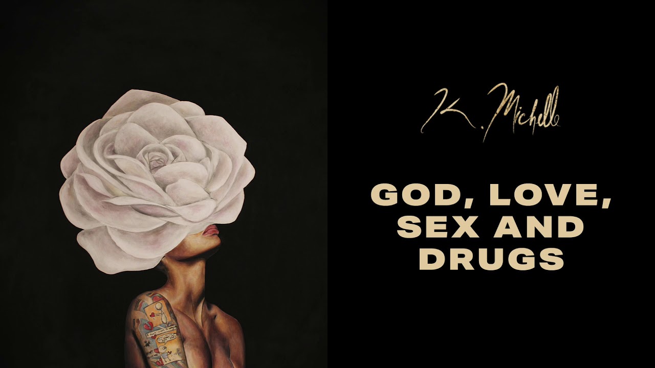 God, Love, Sex, and Drugs