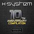 K-System - 10th Anniversary Compilation